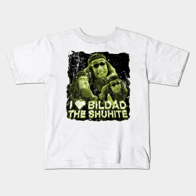 i love bildad the shuhite Kids T-Shirt by Jodelloiseu